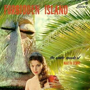 Forbidden Island <limited> - Martin Denny - Muzyka - 1MSI - 4938167012986 - 25 marca 2005