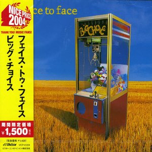 Big Choice - Face to Face - Música - JVCJ - 4988002466986 - 22 de setembro de 2004