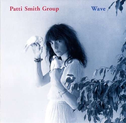 Wave - Patti Smith - Musikk - ARISTA - 4988017671986 - 15. juli 2009