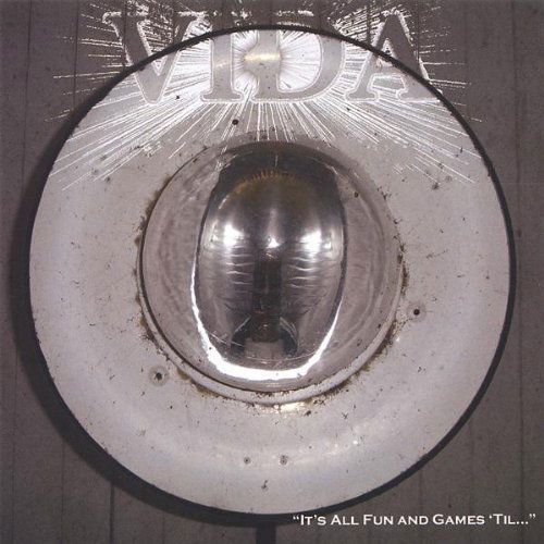 Cover for Vida · It's All Fun &amp; Games 'til (CD) (2006)