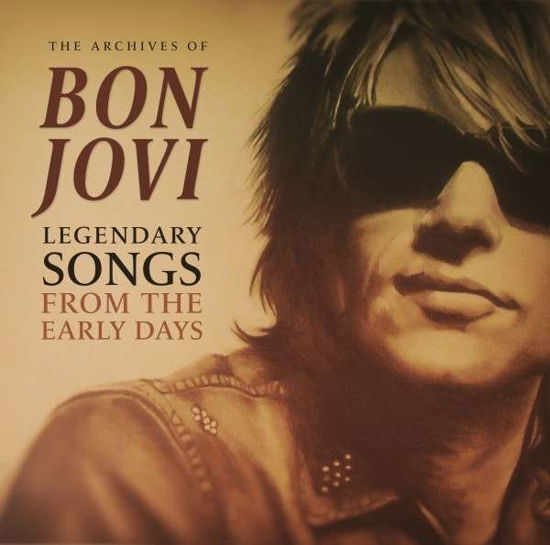 Cover for Bon Jovi · The Archives Of: Legendary Songs from the Early Days (LP) [Limited edition] (2020)