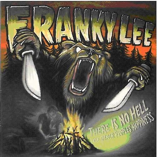 Franky Lee · There is No Hell Like Other Peoples Happiness (CD) (2011)