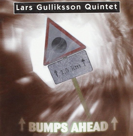 Cover for Gulliksson Lars Quintet · Bumps Ahead (CD) (1997)