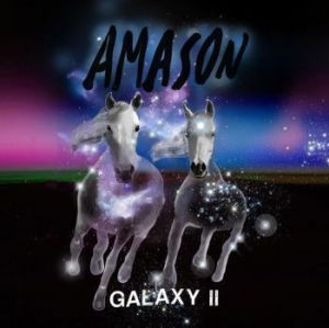 Galaxy Ii - Amason - Muzyka - Amasonason - 7393210231986 - 3 czerwca 2022