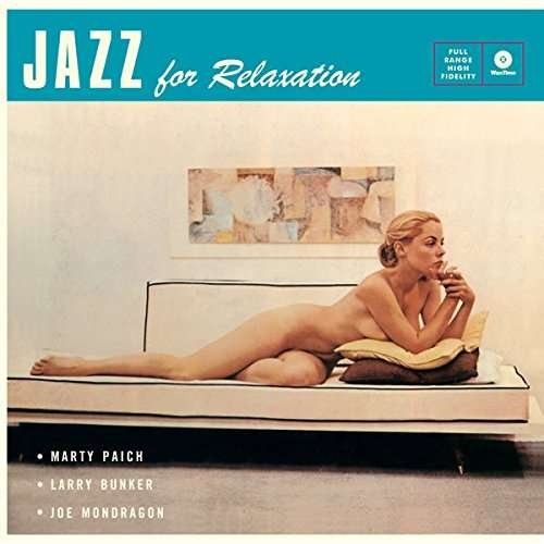 Jazz For Relaxation - Marty -Quintet- Paich - Musiikki - WAX TIME - 8436559461986 - perjantai 10. maaliskuuta 2017