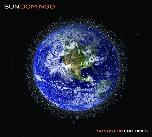 Songs For End Times - Sun Domingo - Muziek - GLASSVILLE RECORDS - 8714835083986 - 14 april 2011