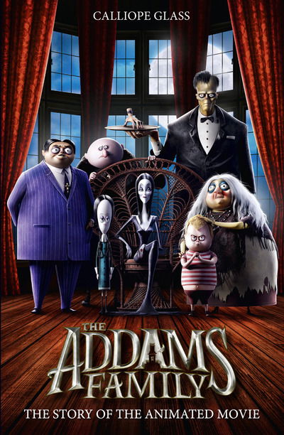 Cover for Calliope Glass · The Addams Family: The Story of the Movie: Movie Tie-in (Paperback Book) (2019)