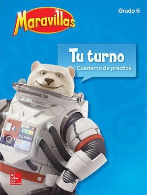 Cover for McGraw-Hill · Maravillas Your Turn Practice, Grade 6 (Bog) (2016)