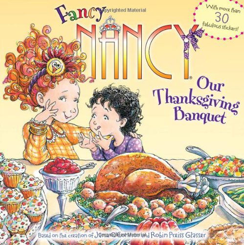 Cover for Jane O'connor · Fancy Nancy: Our Thanksgiving Banquet (Paperback Book) [Original edition] (2011)