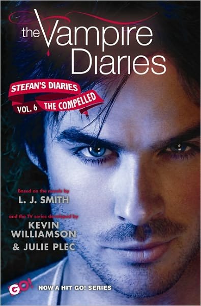 Cover for L. J. Smith · The Vampire Diaries: Stefan's Diaries #6: The Compelled - Vampire Diaries: Stefan's Diaries (Paperback Book) [Mti edition] (2012)