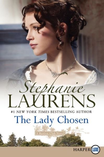 Cover for Stephanie Laurens · The Lady Chosen LP (Bastion Club) (Paperback Book) [Lgr edition] (2014)