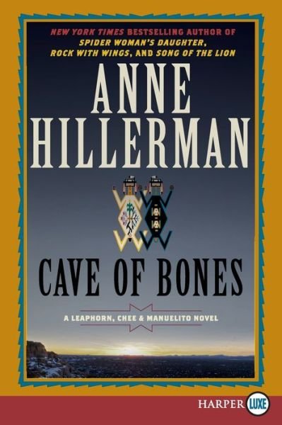 Cover for Anne Hillerman · Cave of Bones (Book) [First HarperLuxe edition, Larger print. edition] (2018)