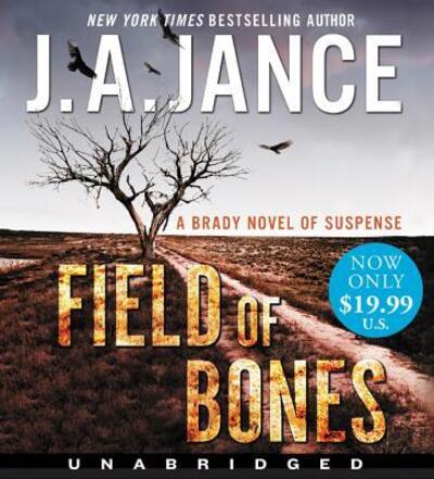 Cover for J. A. Jance · Field of Bones Low Price CD: A Brady Novel of Suspense (Audiobook (CD)) (2019)