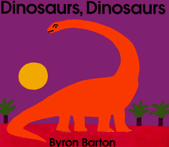 Cover for Byron Barton · Dinosaurs, Dinosaurs (Pocketbok) [Reprint edition] (1993)