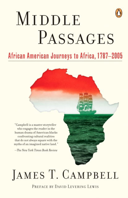 Cover for James T. Campbell · Middle Passages: African American Journeys to Africa, 1787-2005 (Paperback Book) (2007)