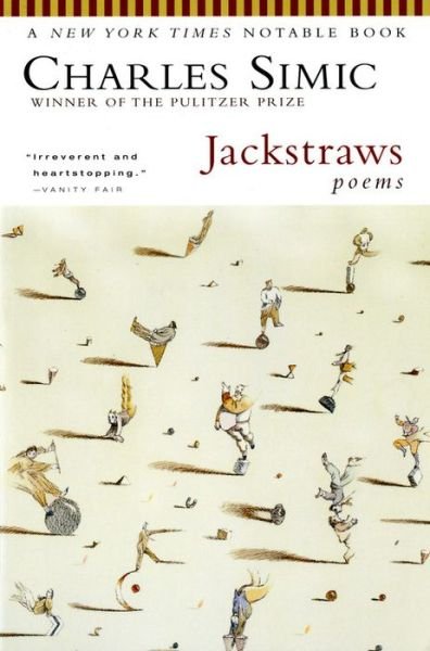 Cover for Charles Simic · Jackstraws: Poems (Pocketbok) [First edition] (2000)