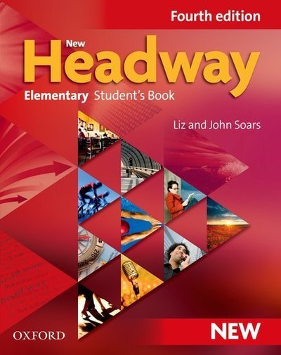 Cover for Soars · New Headway: Elementary Fourth Edition: Student's Book - New Headway (Paperback Book) [4 Revised edition] (2011)