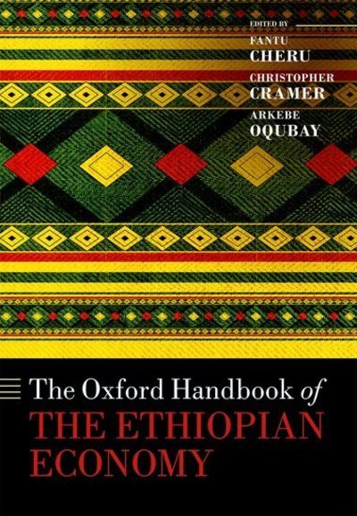 Cover for The Oxford Handbook of the Ethiopian Economy - Oxford Handbooks (Hardcover Book) (2019)