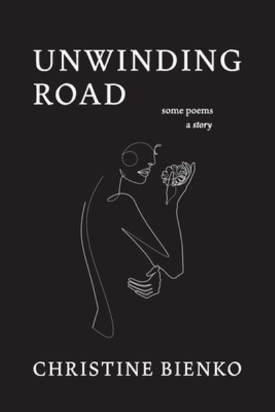 Cover for Christine Bienko · Unwinding Road (Paperback Bog) (2021)