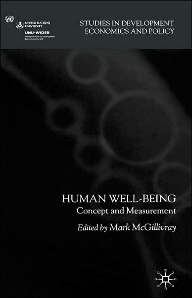 Human Well-Being: Concept and Measurement - Studies in Development Economics and Policy - Mark Mcgillivray - Kirjat - Palgrave Macmillan - 9780230004986 - tiistai 28. marraskuuta 2006
