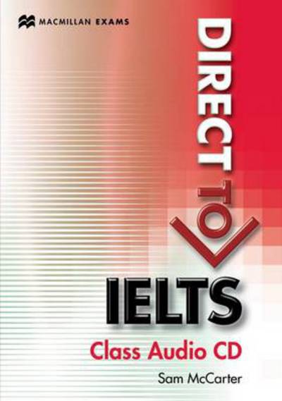 Cover for Sam McCarter · Direct to IELTS Class Audio CDx1 (Audiobook (CD)) (2013)