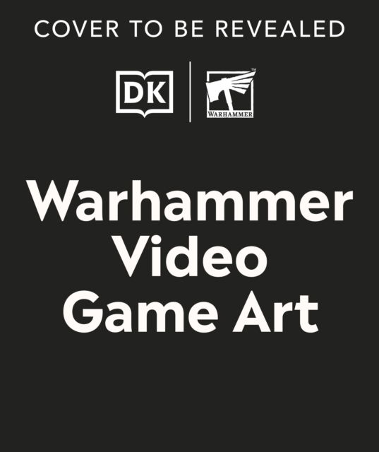The Art of Warhammer Video Games - Andy Hall - Books - Dorling Kindersley Ltd - 9780241770986 - November 27, 2025