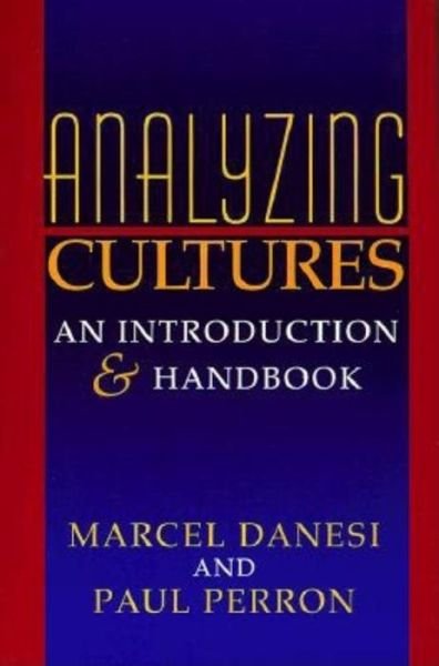 Cover for Marcel Danesi · Analyzing Cultures: An Introduction and Handbook (Taschenbuch) (1999)