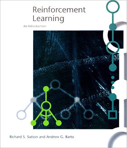 Cover for Sutton, Richard S. (University of Alberta) · Reinforcement Learning: An Introduction - Adaptive Computation and Machine Learning series (Hardcover Book) [Second edition] (1998)