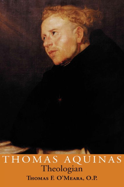 Cover for Thomas F. O'Meara · Thomas Aquinas, Theologian (Hardcover Book) (1997)