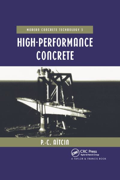 Cover for Pierre-Claude Aitcin · High Performance Concrete - Modern Concrete Technology (Paperback Book) (2019)