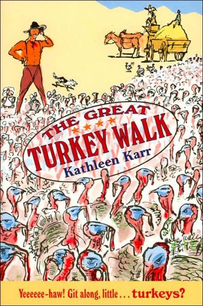 The Great Turkey Walk - Kathleen Karr - Książki - Square Fish - 9780374427986 - 1 września 2000