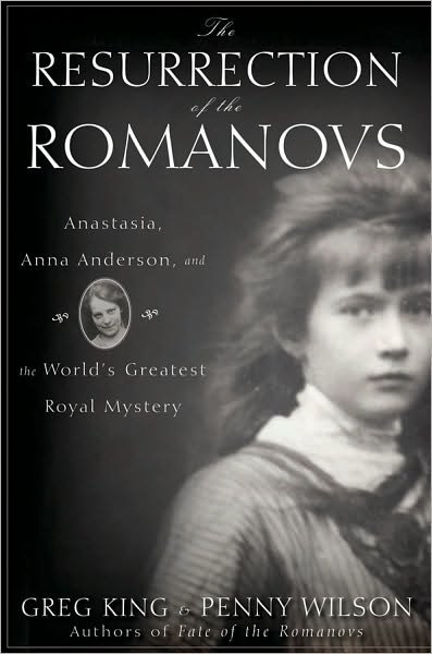 Cover for Greg King · The Resurrection of the Romanovs (Gebundenes Buch) (2010)