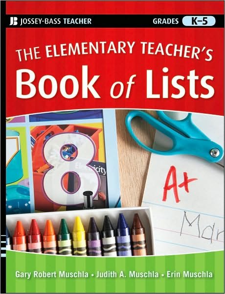 Cover for Gary R. Muschla · The Elementary Teacher's Book of Lists - J-B Ed: Book of Lists (Paperback Bog) (2010)
