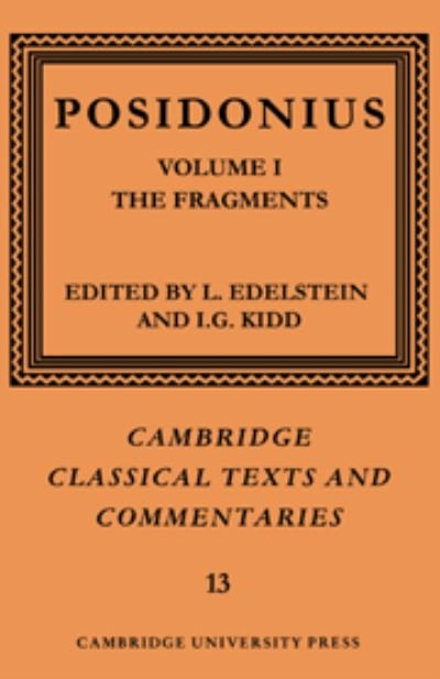 Cover for Posidonius · Posidonius: Volume 1, The Fragments - Cambridge Classical Texts and Commentaries (Gebundenes Buch) (1989)