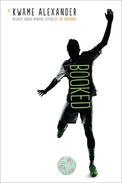 Cover for Kwame Alexander · Booked - The Crossover Series (Inbunden Bok) (2016)
