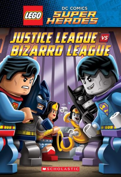 Chapter Book #1 (LEGO DC Super Heroes) - LEGO DC Super Heroes - J. E. Bright - Kirjat - Scholastic Inc. - 9780545867986 - tiistai 25. elokuuta 2015