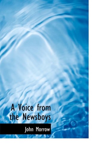 Cover for John Morrow · A Voice from the Newsboys (Hardcover Book) [Large Print, Lrg edition] (2008)