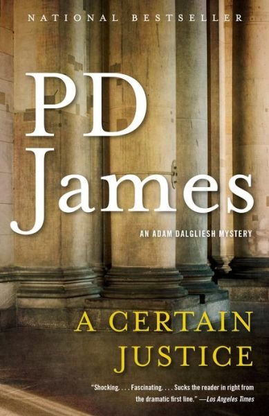 Cover for P.D. James · A Certain Justice: An Adam Dalgliesh Mystery - Adam Dalgliesh (Paperback Bog) (2019)