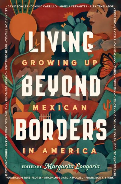 Cover for Margarita Longoria · Living Beyond Borders: Growing up Mexican in America (Paperback Book) (2022)