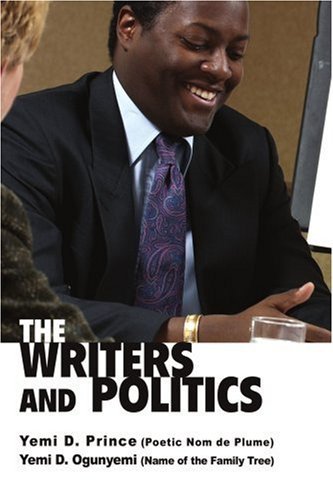 Cover for Yemi D. Ogunyemi · The Writers and Politics (Paperback Bog) (2005)