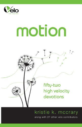 Cover for Kristie Mccrary · Motion: High Velocity Devotions (Paperback Book) (2008)