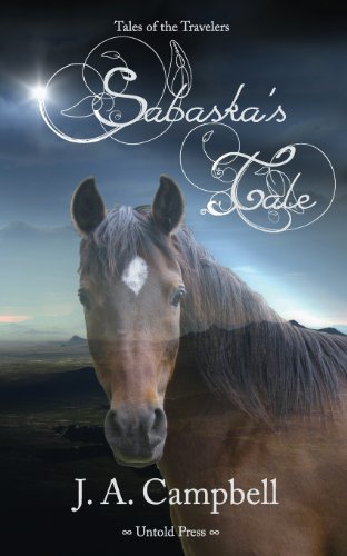 Cover for J. A. Campbell · Sabaska's Tale (Tales of the Travelers) (Volume 1) (Paperback Book) (2013)