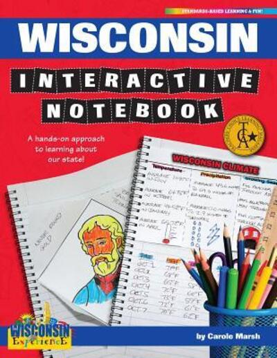 Cover for Carole Marsh · Wisconsin Interactive Notebook : A Hands-On Approach to Learning About Our State! (Paperback Book) (2017)