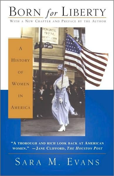 Cover for Sara M. Evans · Born for Liberty: A History of Women in America (Paperback Book) [2nd edition] (1997)