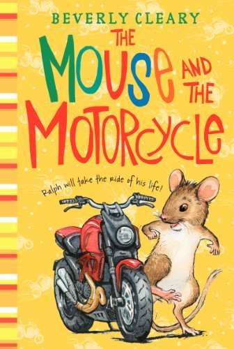 Cover for Beverly Cleary · The Mouse and the Motorcycle - Ralph S. Mouse (Hardcover Book) [Ill Rei edition] (2021)