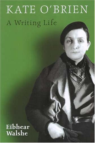 Cover for Eibhear Walshe · Kate O'Brien: A Writing Life (Innbunden bok) (2006)