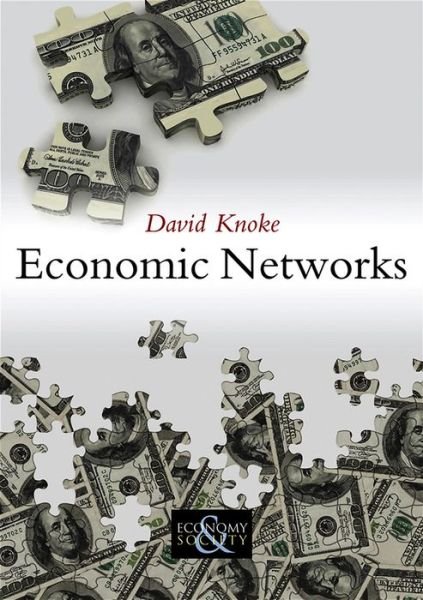 Cover for Knoke, David (University of Minnesota) · Economic Networks - Economy and Society (Pocketbok) (2012)