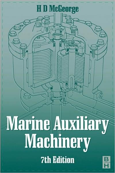 Cover for MCGEORGE, H D (CEng FIMarE MRINA) · Marine Auxiliary Machinery (Taschenbuch) (1998)
