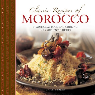 Cover for Basan Ghille · Classic Recipes of Morocco (Hardcover bog) (2016)
