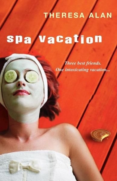 Cover for Theresa Alan · Spa Vacation (Paperback Book) (2008)